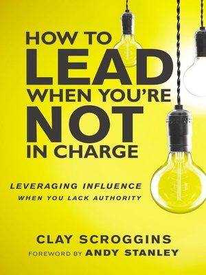 cover image of How to Lead When You're Not in Charge
